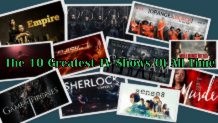 The 10 Greatest TV Shows Of All Time